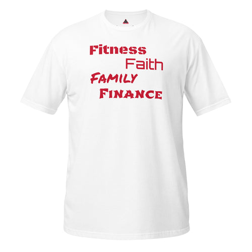 Fitness,Faith,Family,Finance T-Shirt